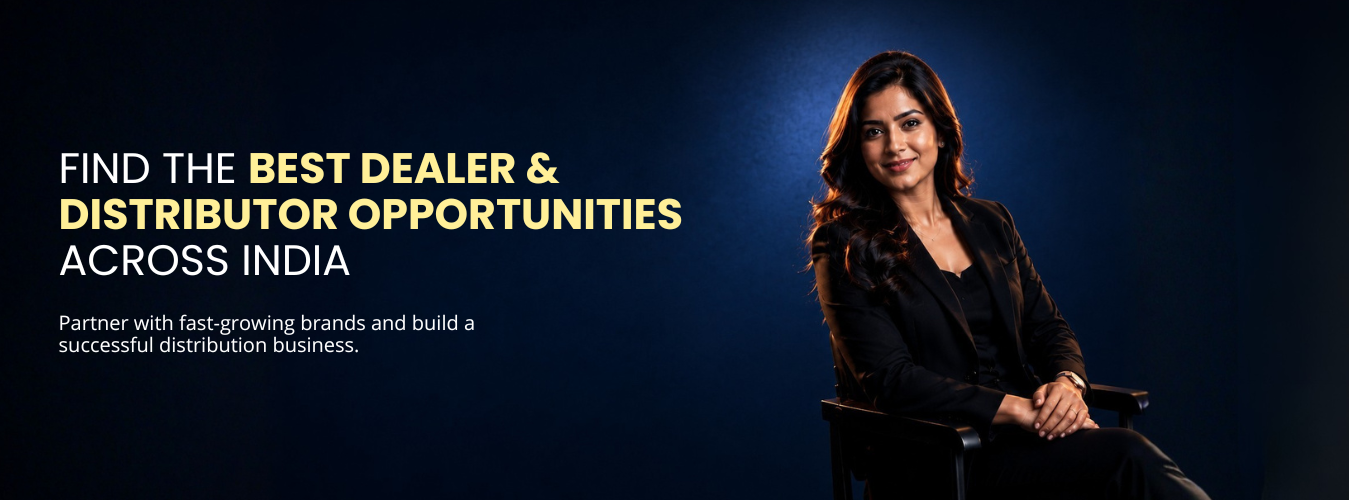 Find the best dealer and distributor opportunities across India
